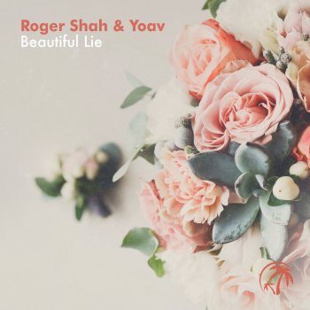 Roger Shah feat. Yoav Beautiful Lie