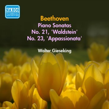 Walter Gieseking Piano Sonata No. 21 in C major, Op. 53, "Waldstein": I. Allegro con brio