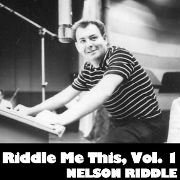 Nelson Riddle I Can't Say No