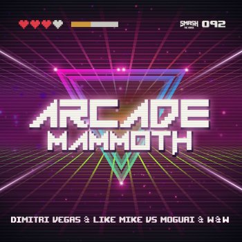 Dimitri Vegas & Like Mike feat. W&W & Moguai Arcade Mammoth
