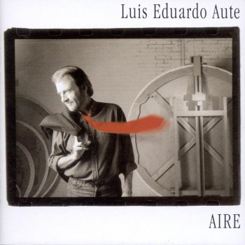Luis Eduardo Aute Grave New World