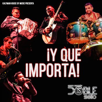 Doble Sello feat. Grupo El Proceder Logre Olvidarte (feat. Grupo El Proceder)