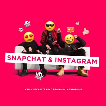 Johny Machette feat. Reginald & Candymane Snapchat & Instagram