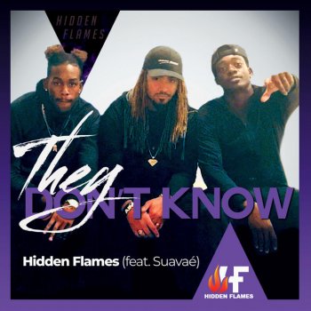 Hidden Flames They Don't Know (feat. Suavaé)