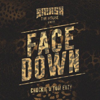 Chuckie feat. Tom Enzy Face Down - Extended Mix