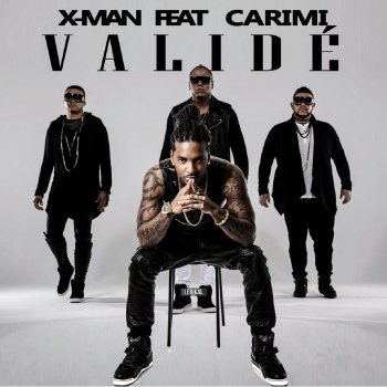 X-Man feat. Carimi Validé