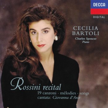Gioachino Rossini, Cecilia Bartoli & Charles Spencer Beltà crudele