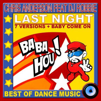 Chris Anderson feat. DJ Robbie Last Night (Remix Short Version)