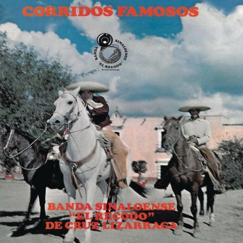 Banda Sinaloense El Recodo De Cruz Lizarraga El Corrido de Chihuahua