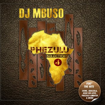 DJ Mbuso feat. Zipho High on Love
