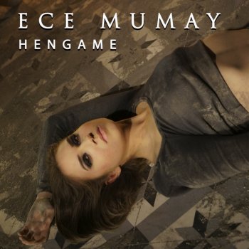 Ece Mumay Hengame
