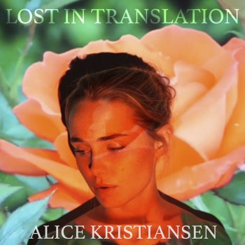 Alice Kristiansen Lost in Translation