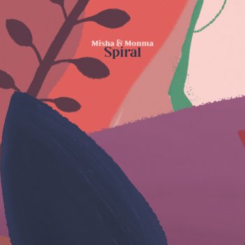 Misha feat. Monma Spiral