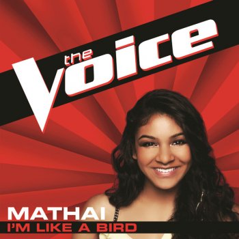 Mathai I’m Like A Bird - The Voice Performance