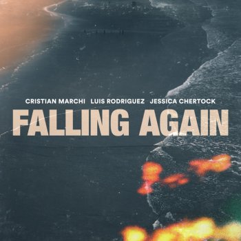 Cristian Marchi feat. Luis Rodriguez & Jessica Chertock Falling Again - Extended Mix