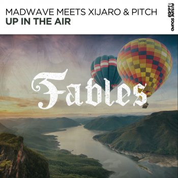 Madwave feat. XiJaro & Pitch Up In The Air - Extended Mix