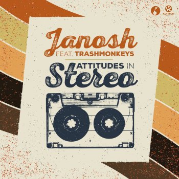 Janosh feat. Trashmonkeys Attitudes in Stereo - Club Mix