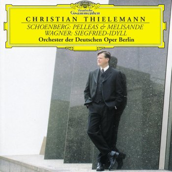 Richard Wagner feat. Orchester der Deutschen Oper Berlin & Christian Thielemann Siegfried Idyll