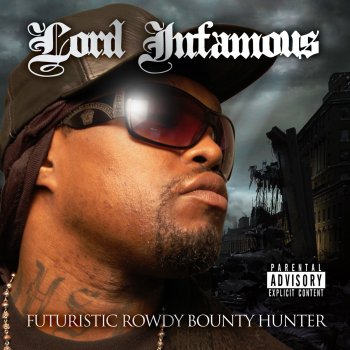 Lord Infamous I Be