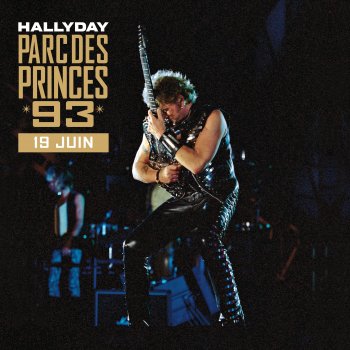 Johnny Hallyday Oh ! Ma jolie Sarah - Live au Parc des Princes / 19 juin 1993