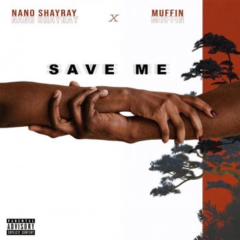 Nano Shayray feat. Muffin Save Me