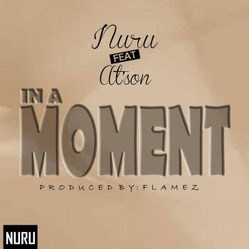Nuru feat. Atson In a Moment