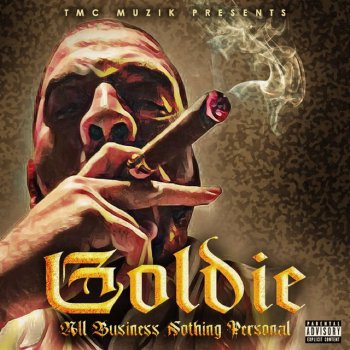 Goldie All Business Nothing Personal (Intro)