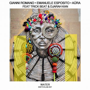 Gianni Romano feat. Emanuele Esposito, Aüra, Trick Beat & Djarah Kan Water