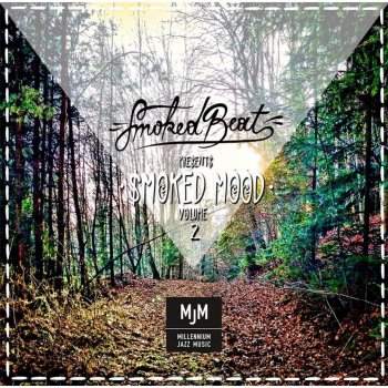 Smokedbeat feat. Millennium Jazz Music A Moment