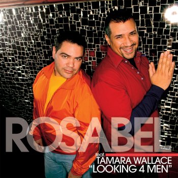 Rosabel feat. Tamara Wallace Looking 4 Men - Ralphi & Craig J. Menimal Radio Edit