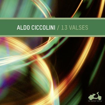 Aldo Ciccolini 2 pièces pour piano: II. Valse lente