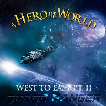 A Hero for the World A Hero in Outer Space: Premonition of the Ultimate Syzygy of Stars (Instrumental)