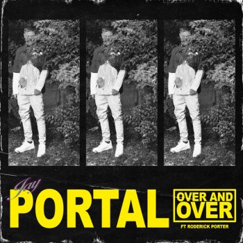 Jay Portal feat. Roderick Porter Over & Over
