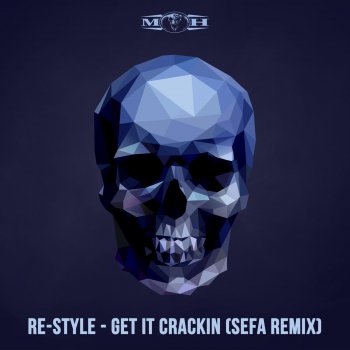 Re-Style Get It Crackin (Sefa Remix)