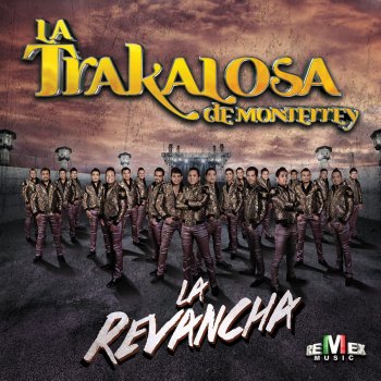 La Trakalosa de Monterrey feat. Los G-Fez El Contrato (feat. Los Gfez)