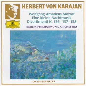 Wolfgang Amadeus Mozart feat. Herbert von Karajan & Berliner Philharmoniker Divertimento in B flat, K.137: 2. Allegro di molto