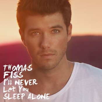 Thomas Fiss I'll Never Let You Sleep Alone