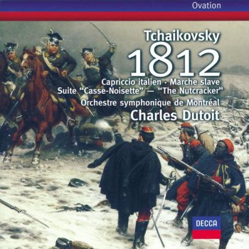 Orchestre Symphonique de Montréal feat. Charles Dutoit Nutcracker Suite, Op. 71a: Dance of the Reed-Pipes