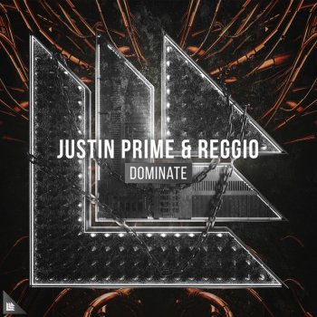 Justin Prime feat. Reggio Dominate