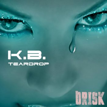 K.B. Teardrop - Original Mix