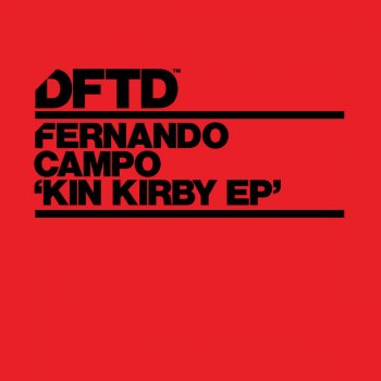 Fernando Campo Kin Kirby - Original Mix
