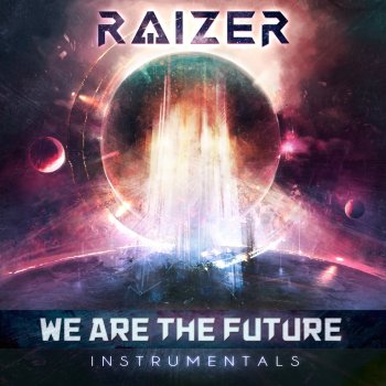 Raizer We Are the Future (Instrumental)