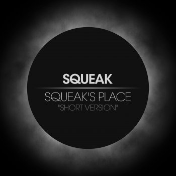 Squeak Squeak's Place (Short Version)
