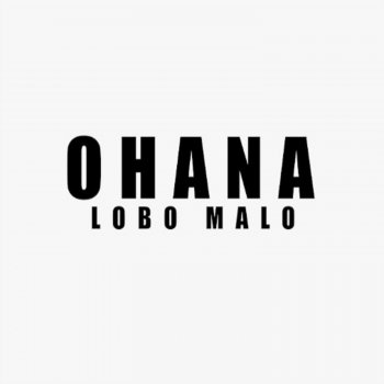 Lobo Malo Ohana