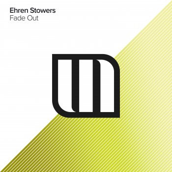 Ehren Stowers Fade Out (Extended Mix)