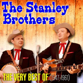 The Stanley Brothers Hide Ye In The Blood
