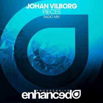 Johan Vilborg Pieces - Radio Mix