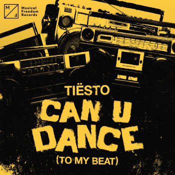 Tiësto Can U Dance (To My Beat)