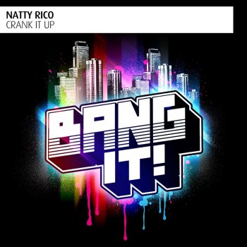 Natty Rico Crank It Up - Radio Mix