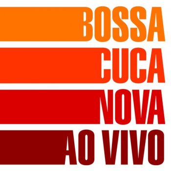 Bossacucanova Eu Quero Um Samba - Live